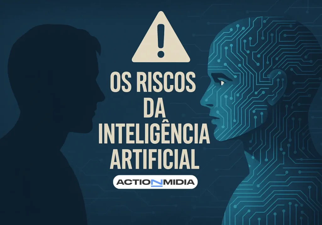Os riscos da inteligência artificial: o que realmente devemos temer? - Action Midia